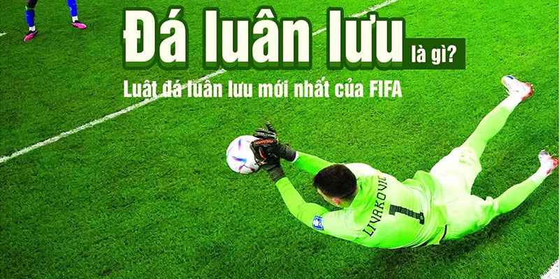 Luật đá Penalty trong thể thao